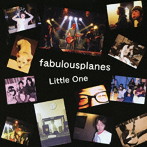 fabulous Planes/Little One