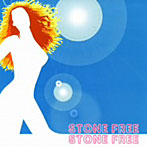 STONE FREE/STONE FREE