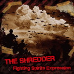 SHREDDER/Fighting Spirits Expession