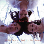 FOR YOUR TEARS