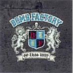BOMB FACTORY/GO THIS WAY