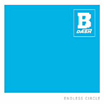 B-DASH/ENDLESS CIRCLE