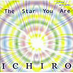 ICHIRO/The Star You Are