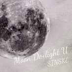 SINSKE/Moon De＋light U