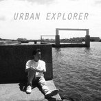長江健次/URBAN EXPLORER