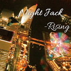 Night Jack/Rising