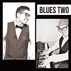 BLUES TWO/BLUES TWO