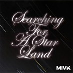 MivK/Searching For A StarLand