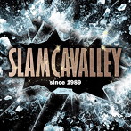 SLAM CAVALLEY/飲んだくれハーレムロックス/限りなく透明なBlue