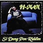 H-MAN/Si Dung Pon Riddim