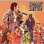 H-MAN/HEY YO！