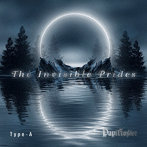 パピロジェ/The Invisible Prides（TYPE-A）