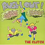 CLUTCH/RUSH OUT！