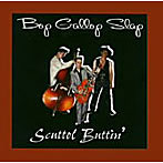 Scuttle Buttin’/Bop Gallop Slap
