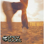 SPICY SOCKS/THE WAY