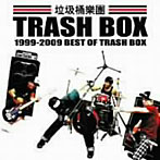 TRASH BOX/1999-2009 BEST OF TRASH BOX
