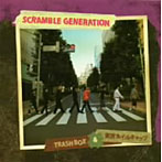 TRASH BOX＆東京ネイルキャッツ/SCRAMBLE GENERATION