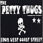 PETTY THUGS/FROM WEST COAST STREET