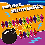 RUDEBWOY FACE＆RUEED/DEEJAY SHOWDOWN