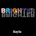 Rayla/BRIGHTER