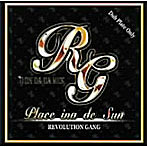 REVOLUTION GANG/PLACE INA DE SUN