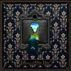 Lill/World of Lill‘One Day’（限定盤）（DVD付）