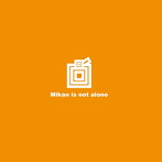 ORANGE PRESIDENT/Mikan is not alone