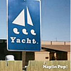 Yacht./Nap’in Pop!