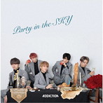 ADDICTION/Party in the SKY（Type-C）