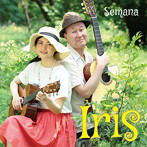 Semana（みなな・Siyoh）/Iris