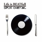 SPICE CONTROL/Life is BEATfull