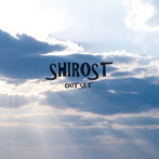 SHIROST/OUTSET
