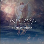 SKYWINGS/THE ADVENT MELODY
