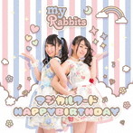 my♪ラビッツ/マジカルワード/HAPPYBIRTHDAY