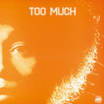 TOO MUCH/TOO MUCH（紙ジャケット仕様）