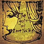 Love Notes/The Gift of Love Notes