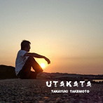 竹本孝之/UTAKATA