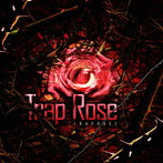 TRAPROSE/trap rose