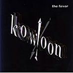 kowloon/the fever