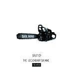 LEGENDARY SIX NINE/SPLIT EP 【TYPE REUNION】