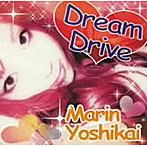 吉海真倫/Dream Drive