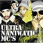ULTRA NANIWATIC MC’S/THE FIRST