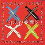 SPIDER CABINETS/THE WAY WE WERE IS THE BEST