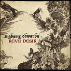 MADAME EDWARDA/レヴ・デジール