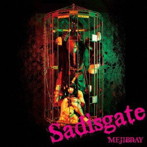 MEJIBRAY/Sadisgate（初回限定盤A）（DVD付）