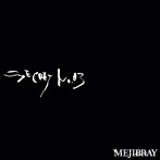 MEJIBRAY/SECRET No.03