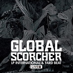 YARD BEAT/GLOBAL SCORCHER〜LP INTERNATIONAL ＆ YARD BEAT LIVE盤〜 Mastered by Yard Beat
