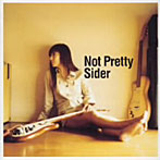 SIDER/NOT PRETTY