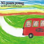 センチメンタル・シティ・ロマンス/30 years young