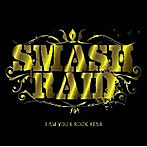 SMASH RAID/I AM YOUR ROCK STAR